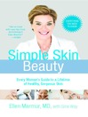 Simple Skin Beauty (eBook): Every Woman's Guide to a Lifetime of Healthy, Gorgeous Skin